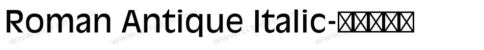 Roman Antique Italic字体转换